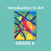 Introduction to Art - Grade 6