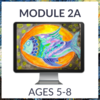 Atelier - Module 2A (Ages 5-8)