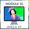 Atelier - Module 3C (Ages 6-10)