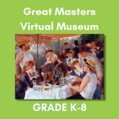 Great Masters Virtual Museum K-8