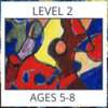 Atelier - Level 2 (ages 5-8)